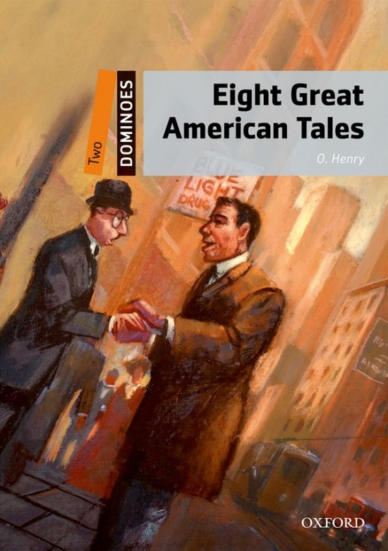 Dominoes 2 (New Edition) Eight Great American Tales Oxford University Press