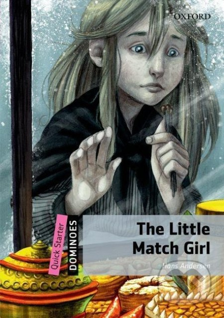 Dominoes Quick Starter The Little Match Girl Oxford University Press