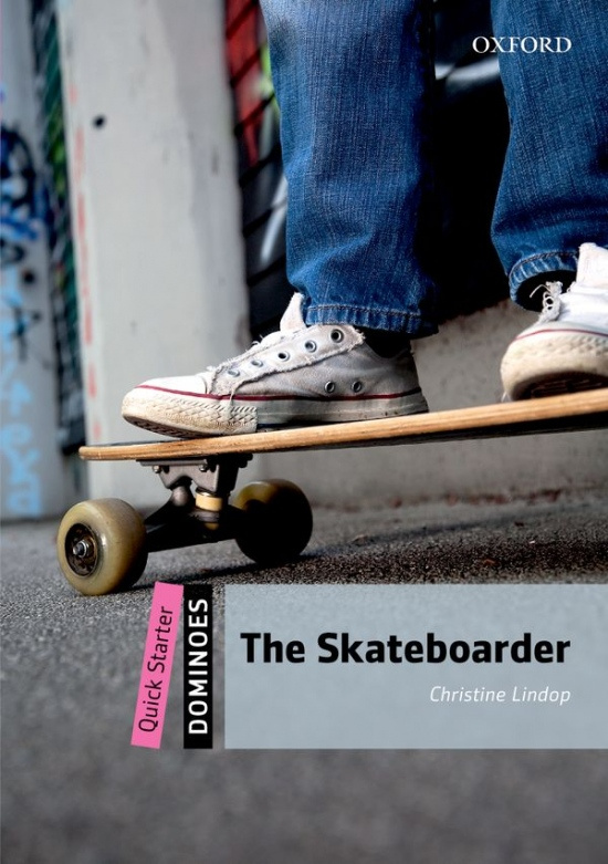 Dominoes Quick Starter The Skateboarder Oxford University Press