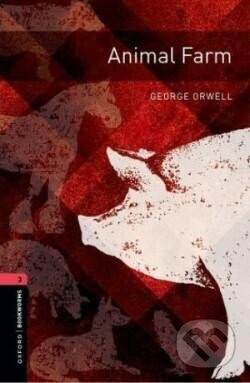 Oxford Bookworms Library New Edition 3 Animal Farm Oxford University Press