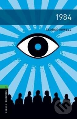 Oxford Bookworms Library New Edition 6 1984 - George Orwell
