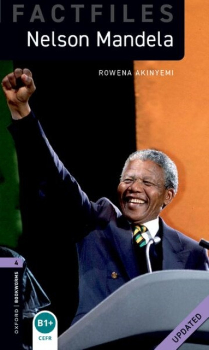 Oxford University Press Oxford Bookworms Library Factfiles: Level 4:: Nelson Mandela Updated - Akinyemi, Rowena