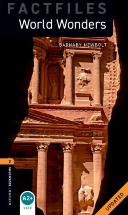Oxford University Press Oxford Bookworms Library Factfiles: Level 2:: World Wonders Updated - Newbolt, Barnaby