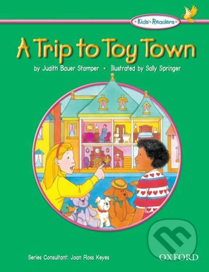 Kid´s Readers: Trip to Toy Town - Judith Stamper Bauer - kniha z kategorie 2. stupeň