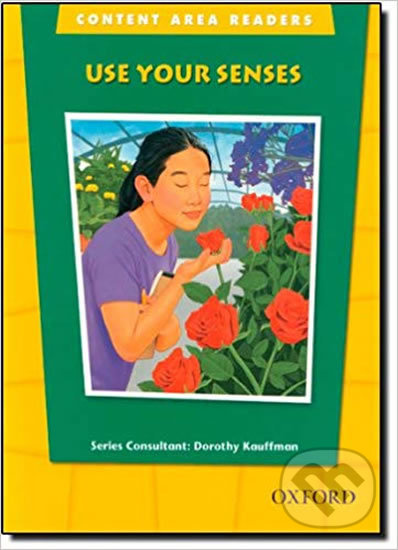 Content Area Readers: Use Your Senses - Dorothy Kauffman - kniha z kategorie Jazykové učebnice a slovníky
