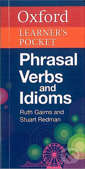 Oxford Learner´s Pocket Phrasal Verbs and Idioms Oxford University Press