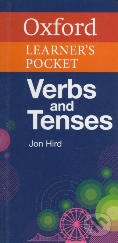 Oxford Learner´s Pocket Verbs and Tenses Oxford University Press