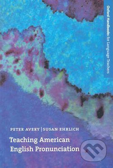 Oxford Handbooks for Language Teachers Teaching American English Pronunciation Oxford University Press