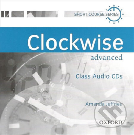 Clockwise Advanced: Class Audio CDs /2/ - Amanda Jeffries - audiokniha z kategorie Jazykové učebnice a slovníky