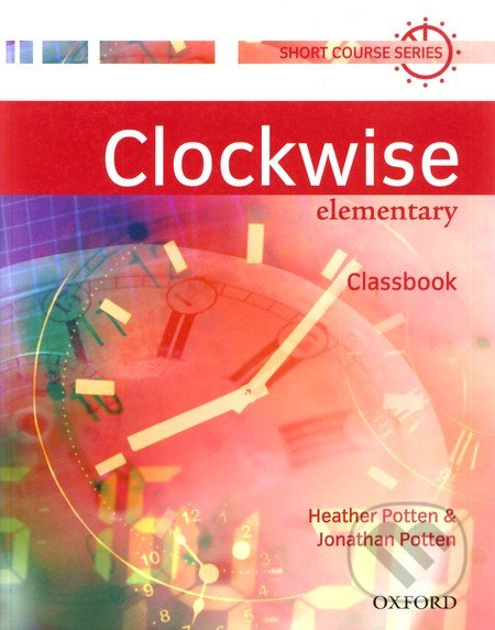 Clockwise elementary Classbook - Heather Potten, Jonathan Potten - kniha z kategorie Jazykové učebnice a slovníky