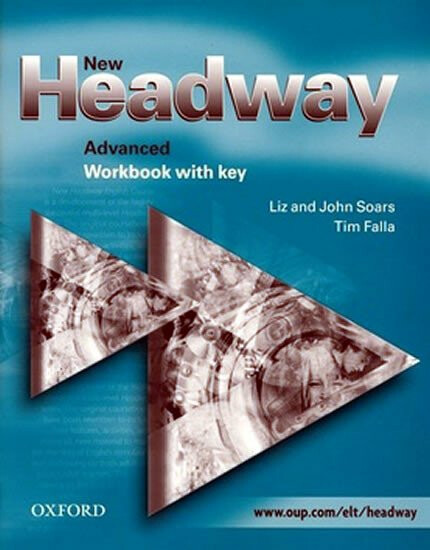 New Headway Advanced - Workbook with key - Liz Soars, John Soars, Tim Falla
