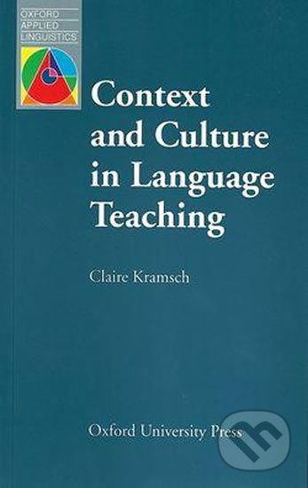 Oxford Applied Linguistics Context and Culture in Language Teaching Oxford University Press