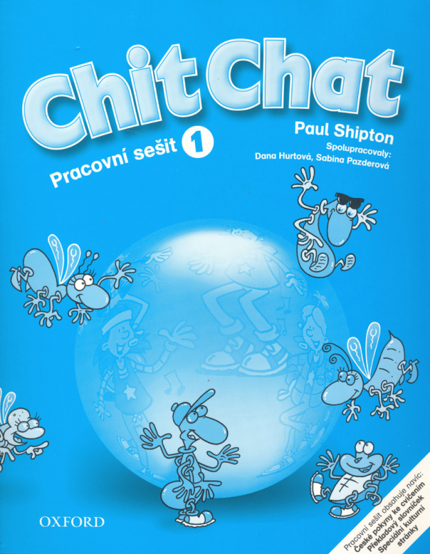Chit Chat 1 Pracovní sešit Oxford University Press