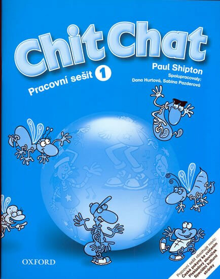 Chit Chat 1 Pracovní sešit Oxford University Press