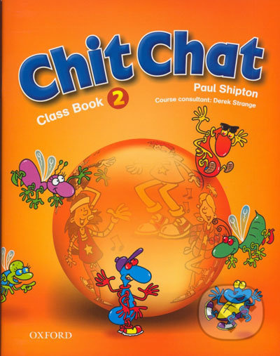 Chit Chat 2 Class Book - Paul Shipton