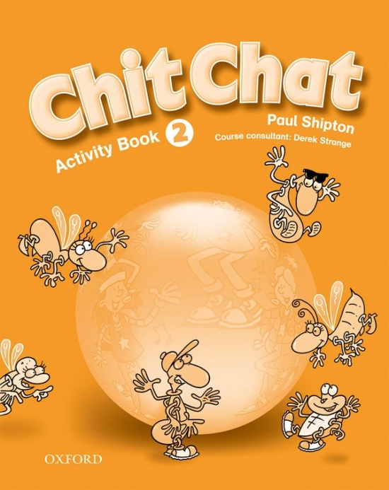 Chit Chat 2 Activity Book ( Intenational English Edition) Oxford University Press