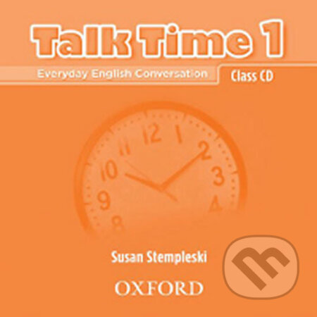 Talk Time 1: Class Audio CD - Susan Stempleski - audiokniha z kategorie Jazykové učebnice a slovníky
