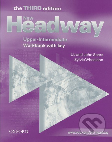 New Headway Upper-Intermediate Third Edition - Workbook with key - Liz Soars, John Soars