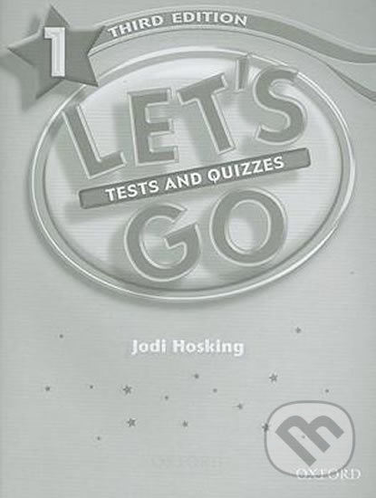 Let´s Go 1: Tests and Quizzes (3rd) - Barbara Hoskins - kniha z kategorie 1. stupeň