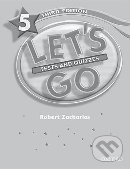 Let´s Go 5: Tests and Quizzes (3rd) - Robert Zacharias - kniha z kategorie 1. stupeň