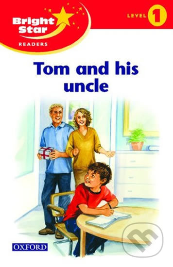Bright Star 1: Reader Tom & His Uncle - kniha z kategorie 2. stupeň