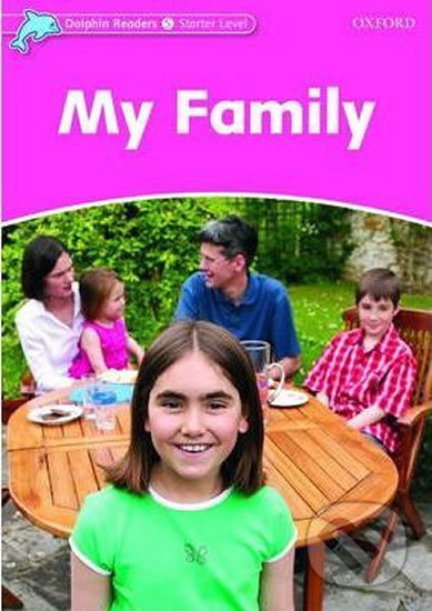 Dolphin Readers Starter My Family Oxford University Press