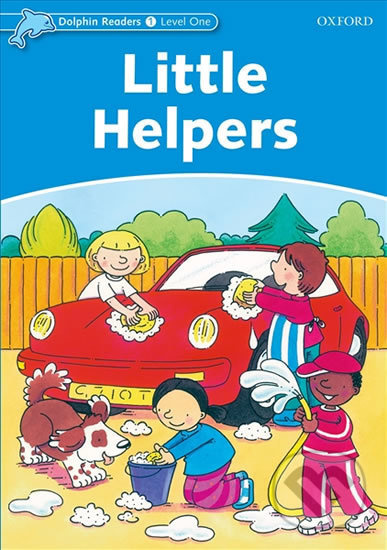 Dolphin Readers Level 1 Little Helpers Oxford University Press