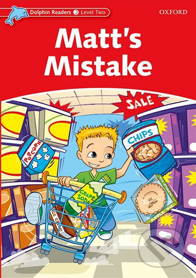 Dolphin Readers Level 2 Matt´s Mistake Oxford University Press