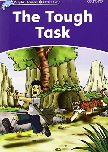 Dolphin Readers Level 4 The Tough Task Oxford University Press