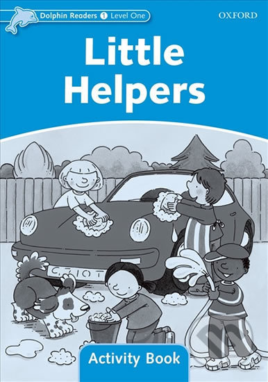 Dolphin Readers Level 1 Little Helpers Activity Book Oxford University Press