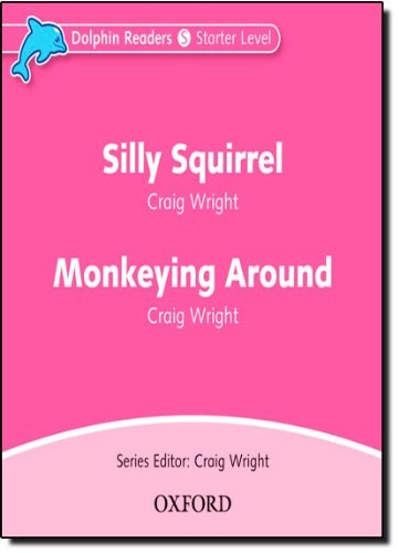 Dolphin Readers Starter Silly Squirrel a Monkeying Around Audio CD Oxford University Press