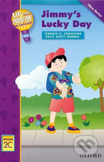 Up and Away Readers 2: Jimmy´s Lucky Day - Terence G. Crowther - kniha z kategorie 1. stupeň