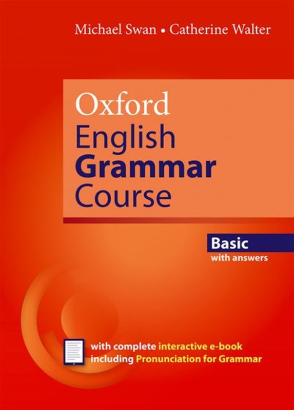 Oxford English Grammar Course Basic Revised Edition with Answers Oxford University Press