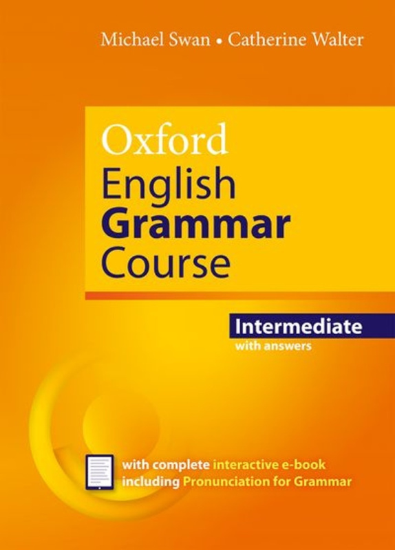 Oxford English Grammar Course Intermediate Revised Edition with Answers Oxford University Press