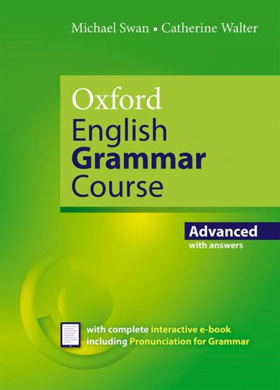 Oxford English Grammar Course Advanced Revised Edition with Answers Oxford University Press