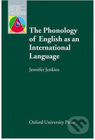 Oxford Applied Linguistics The Phonology of English as an International Language Oxford University Press
