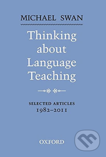 Thinking About Language Teaching - Selected Articles 1982-2011 Oxford University Press