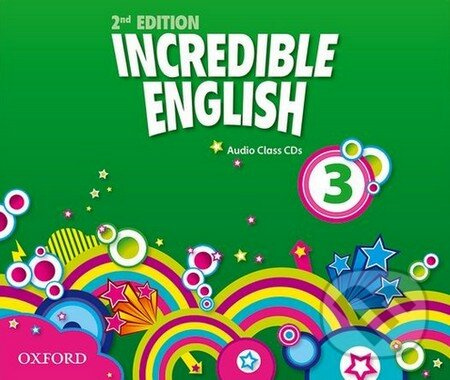 Incredible English 3 (New Edition) Class Audio CD (3) Oxford University Press