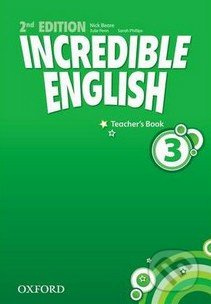 Incredible English 3 (New Edition) Teacher´s Book Oxford University Press