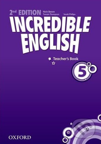 Incredible English 5 (New Edition) Teacher´s Book Oxford University Press