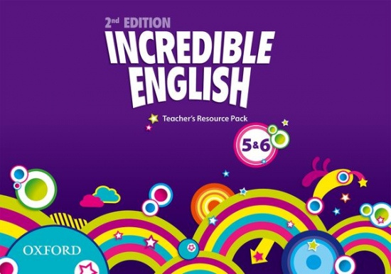 Incredible English 5 a 6 (New Edition) Teacher´s Resource Pack Oxford University Press