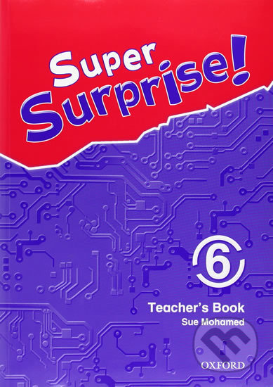 Super Surprise 6 Teacher´s Book Oxford University Press