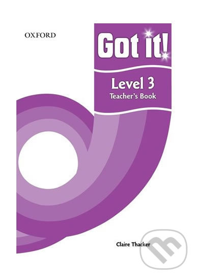 Got It! 3: Teacher´s Book - Claire Thacker - kniha z kategorie 1. stupeň
