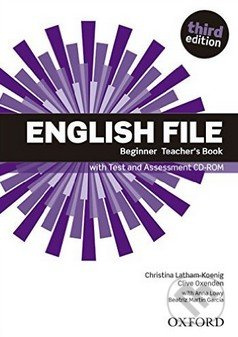 English File Beginner (3rd Edition) Teacher´s Book with Test a Assessment CD-ROM Oxford University Press