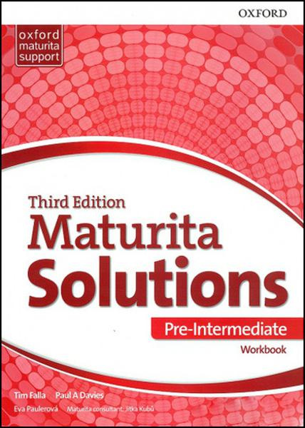 Maturita Solutions 3rd Edition Pre-Intermediate Workbook CZ - Eva Paulerová, Jitka Kubů, Paul A Davies, Tim Falla