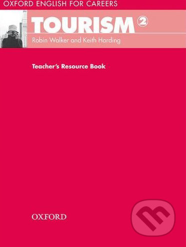 Oxford English for Careers Tourism 2 Teacher´s Resource Book Oxford University Press