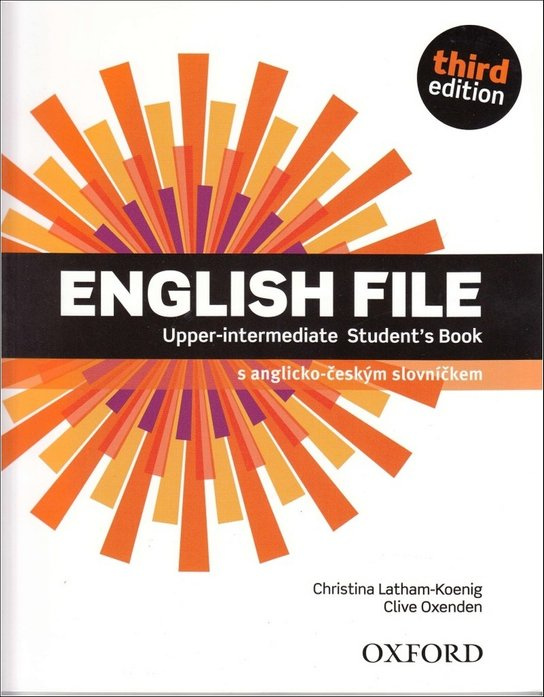 English File Upper-Intermediate Third Edition Student´s Book (Czech Edition) Oxford University Press