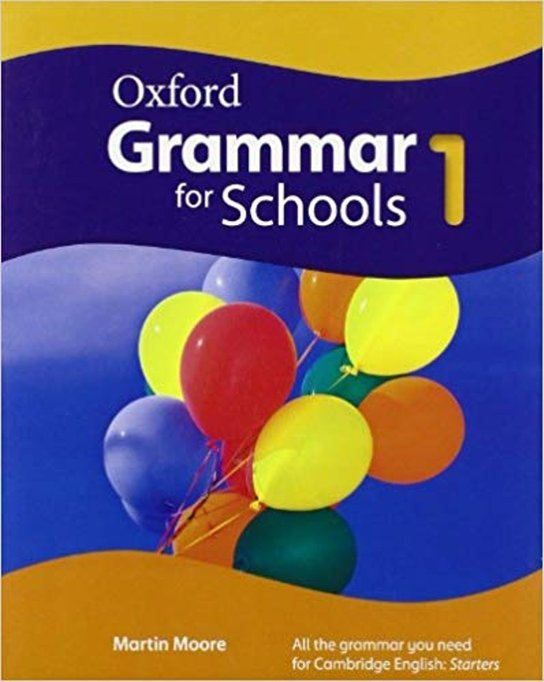 Oxford Grammar for Schools 1 Student´s Book -  Martin Moore