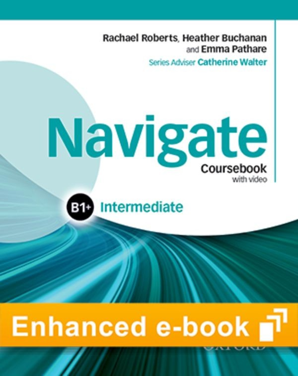 Navigate Intermediate B1+: Coursebook eBook (OLB) Oxford University Press