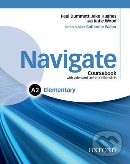 Navigate Elementary A2 Student´s Book with DVD-ROM a Online Skills Oxford University Press
